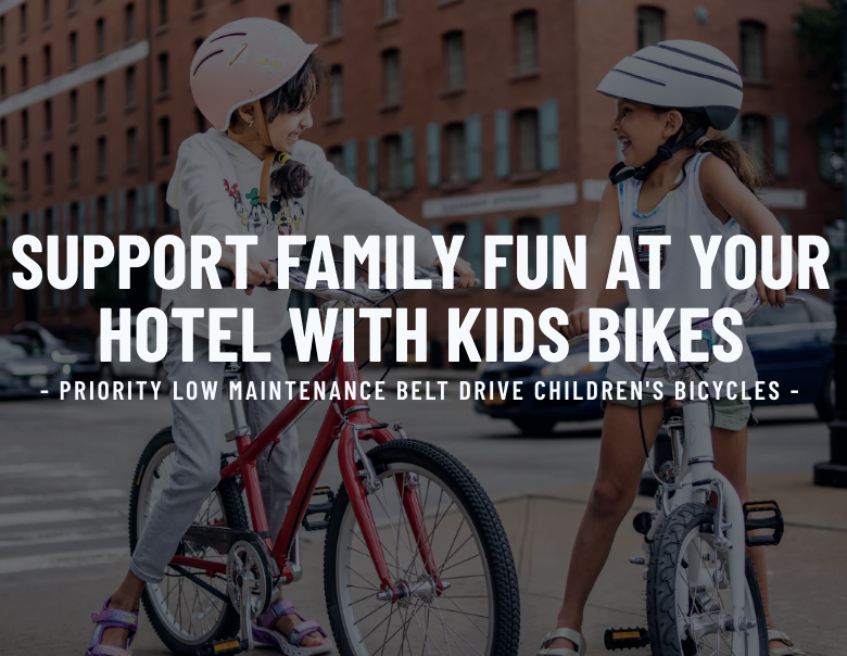 Support Family Fun at Your Hotel with Kids Bikes