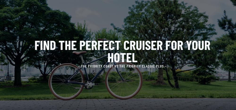 Find the Perfect Cruiser for Your Hotel